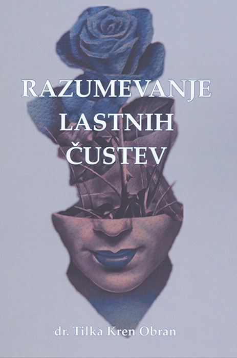 RAZUMEVANJE LASTNIH ČUSTEV