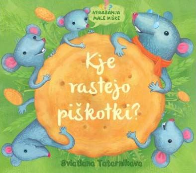 KJE RASTEJO PIŠKOTKI?