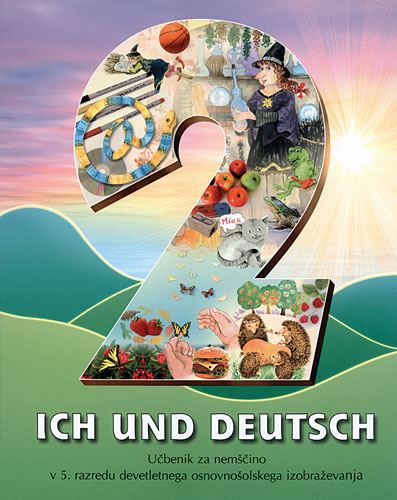 ICH UND DEUTSCH 2, učbenik za nemščino v 5. razredu osnovne šole, MKT