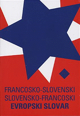 Francosko-slovenski slovensko-francoski evropski slovar