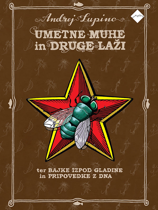 Umetne muhe in druge laži