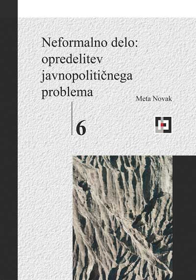 Neformalno delo - opredelitev javnopolitičnega problema