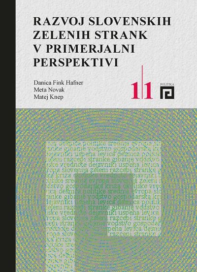 Razvoj slovenskih zelenih strank v primerjalni perspektivi