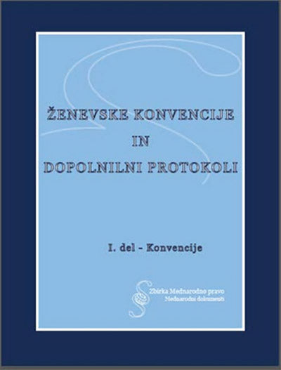 Ženevske konvencije in dopolnilni protokoli