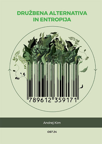 DRUŽBENA ALTERNATIVA IN ENTROPIJA