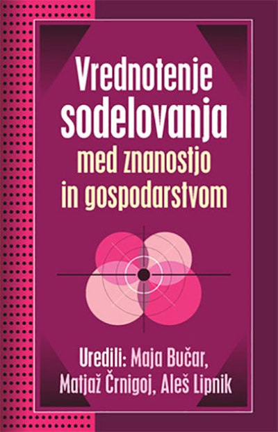 VREDNOTENJE SODELOVANJA MED ZNANOSTJO IN GOSPODARS