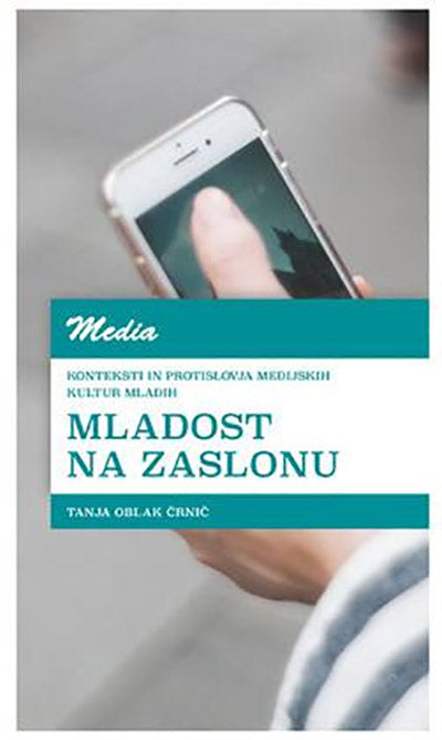 Mladost na zaslonu: konteksti in protislovja medijskih kultur mladih
