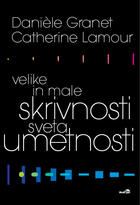VELIKE IN MALE SKRIVNOSTI SVETA UMETNOSTI