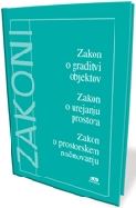 Zakon o graditvi objektov, Zakon o urejanju prostora, Zakon o prostorskem načrtovanju