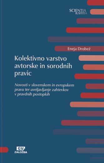 KOLEKTIVNO VARSTVO AVTORSKE IN SORODNIH PRAVIC