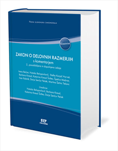 Zakon o delovnih razmerjih (ZDR-1) s komentarjem (2. izdaja)