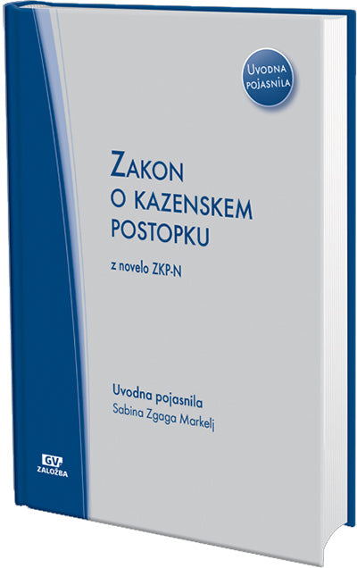 Zakon o kazenskem postopku (ZKP): z novelo ZKP-N
