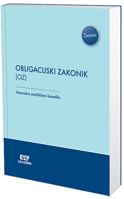 Obligacijski zakonik (OZ): neuradno prečiščeno besedilo s spremembami do oktobra 2020