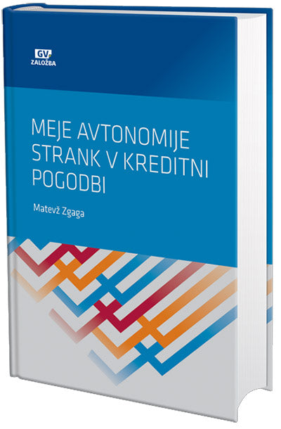 Meje avtonomije strank v kreditni pogodbi