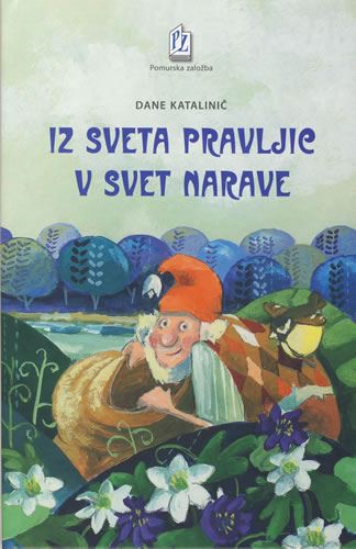 IZ SVETA PRAVLJIC V SVET NARAVE