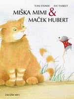 MIŠKA MIMI IN MAČEK HUBERT