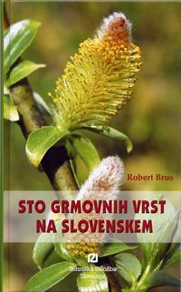 STO GRMOVNIH VRST NA SLOVENSKEM