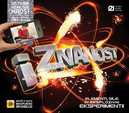 iZnanost : elementi, sile in eksplozivni eksperimenti!