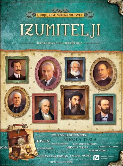 Izumitelji - Ljudje, ki so spremenili svet