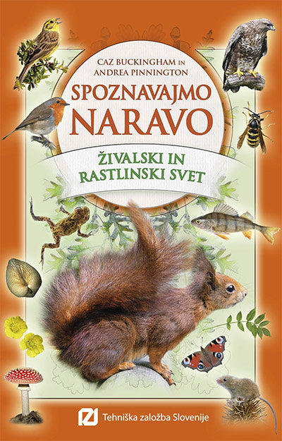 Spoznavajmo naravo: živalski in rastlinski svet