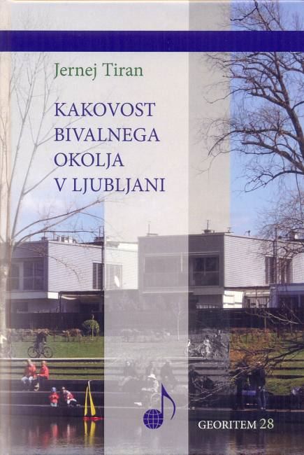 KAKOVOST BIVALNEGA OKOLJA V LJUBLJANI