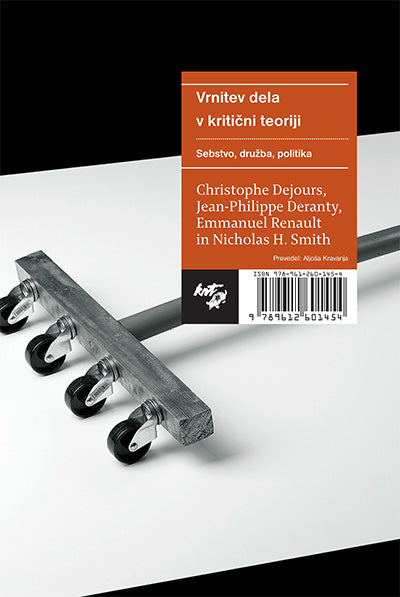 Vrnitev dela v kritični teoriji: sebstvo, družba, politika