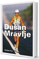 Dušan Mravlje: tek - moja norost