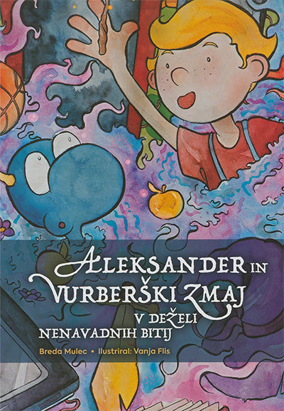 ALEKSANDER IN VURBERŠKI ZMAJ V DEŽELI ..
