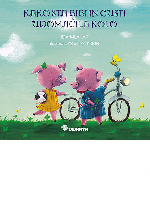 Kako sta Bibi in Gusti udomačila kolo