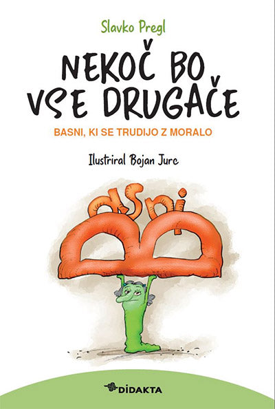 Nekoč bo vse drugače: basni, ki se trudijo z moralo