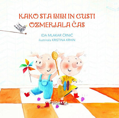 KAKO STA BIBI IN GUSTI OZMERJALA ČAS