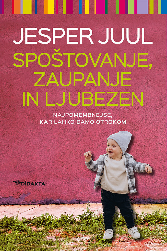 Spoštovanje, zaupanje in ljubezen
