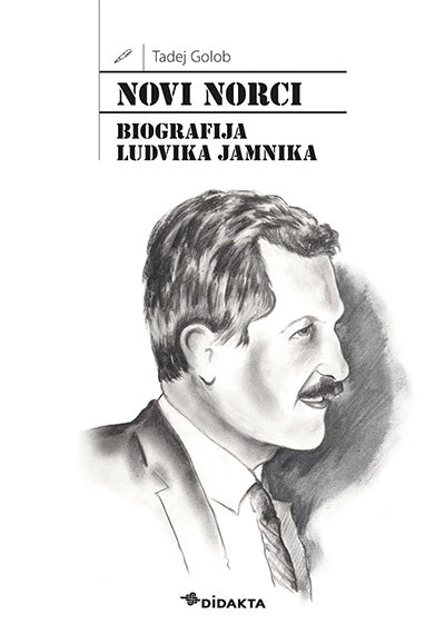 Novi norci: biografija Ludvika Jamnika