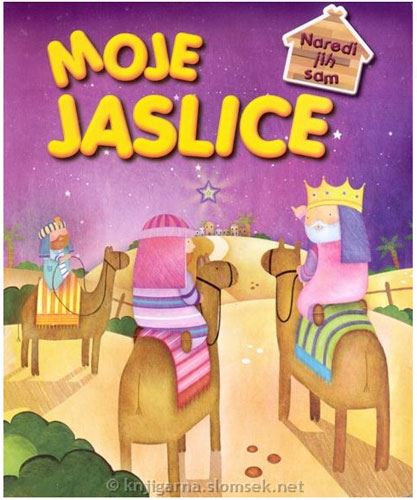 Moje jaslice: Naredi jih sam