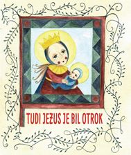 TUDI JEZUS JE BIL OTROK