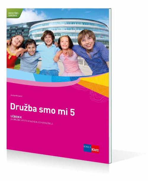 DRUŽBA SMO MI 5 - UČBENIK+DODATEK ZA PRENOVLJEN UN