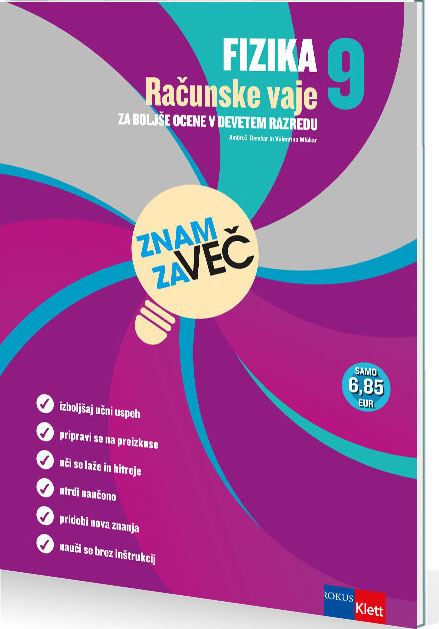 ZNAM ZA VEČ - FIZIKA 9 - RAČUNSKE VAJE