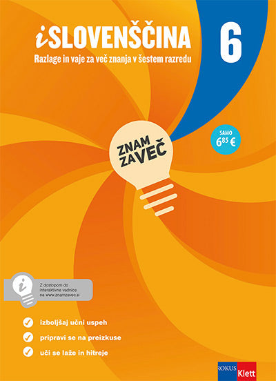 ZNAM ZA VEČ - SLOVENŠČINA 6 - RAZLAGE IN VAJE IAKT