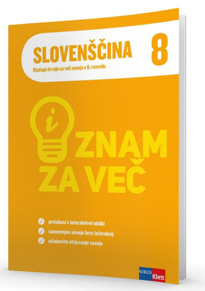ZNAM ZA VEČ - SLOVENŠČINA 8 - RAZLAGE IN VAJE IAKT