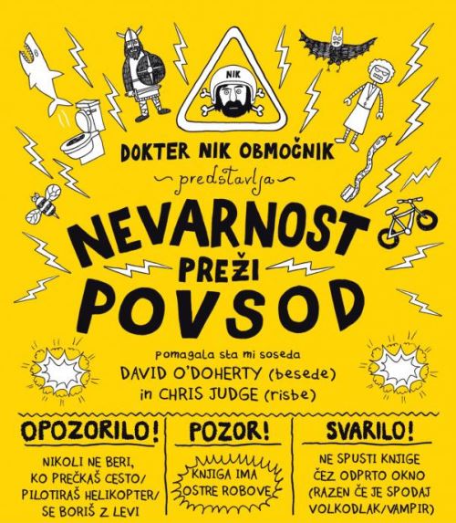 Nevarnost preži povsod : priročnik za izogibanje nevarnosti