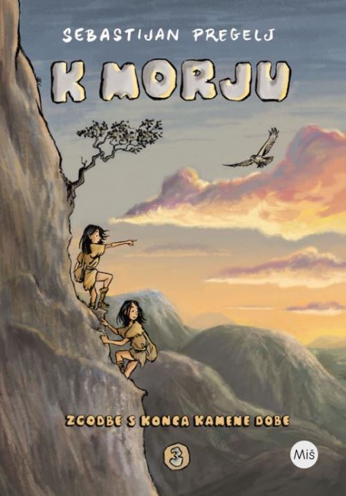 K morju (Zgodbe s konca kamene dobe, 3. knjiga)