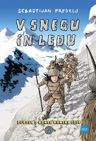 V snegu in ledu (Zgodbe s konca kamene dobe, 5. knjiga)