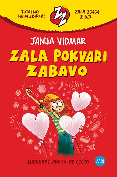 Zala pokvari zabavo (Zala zgaga, 2. knjiga)