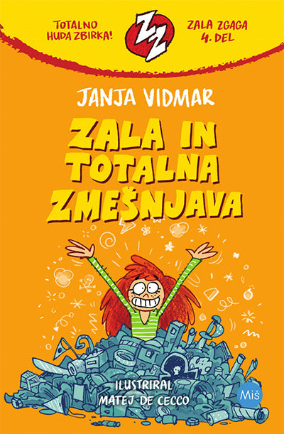 Zala in totalna zmešnjava (Zala zgaga, 4. knjiga)