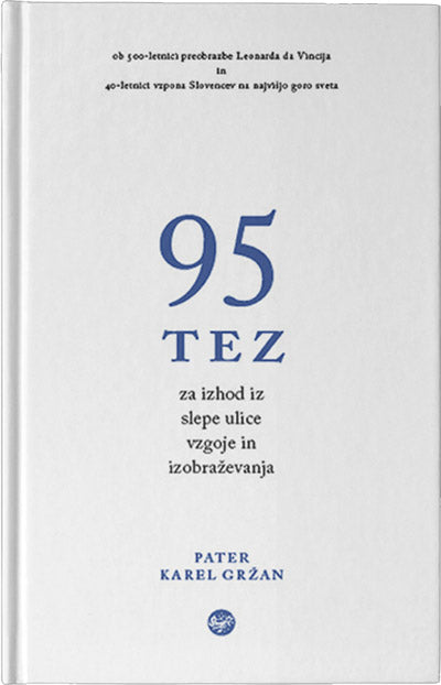 95 tez za izhod iz slepe ulice vzgoje in izobraževanja