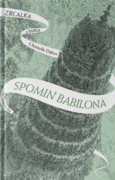 Zrcalka: Spomin Babilona (3. knjiga)