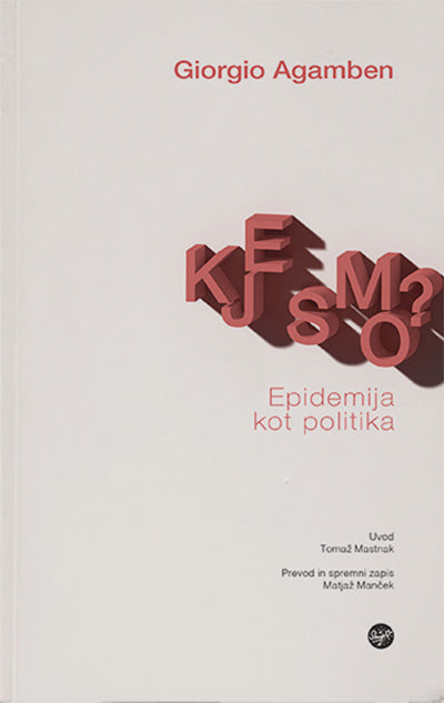 Kje smo?: epidemija kot politika