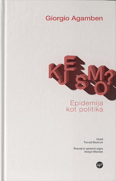 Kje smo?: epidemija kot politika