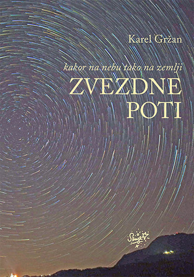 Kakor na nebu tako na zemlji: zvezdne poti