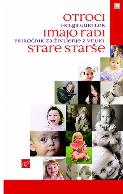 OTROCI IMAJO RADI STARE STARŠE